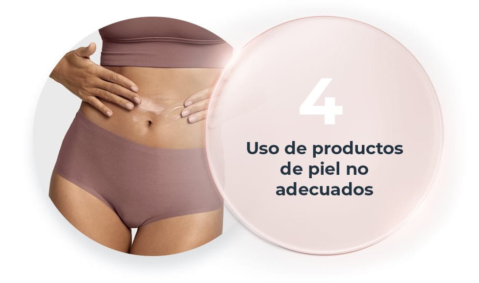 Uso de productos de piel no adecuados