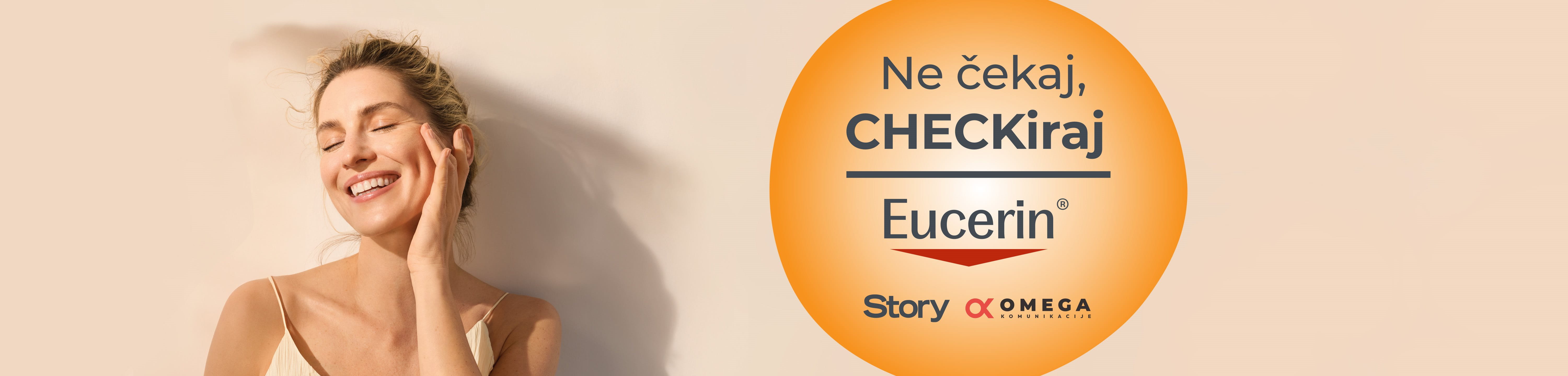 Eucerin Ne čekaj checkiraj