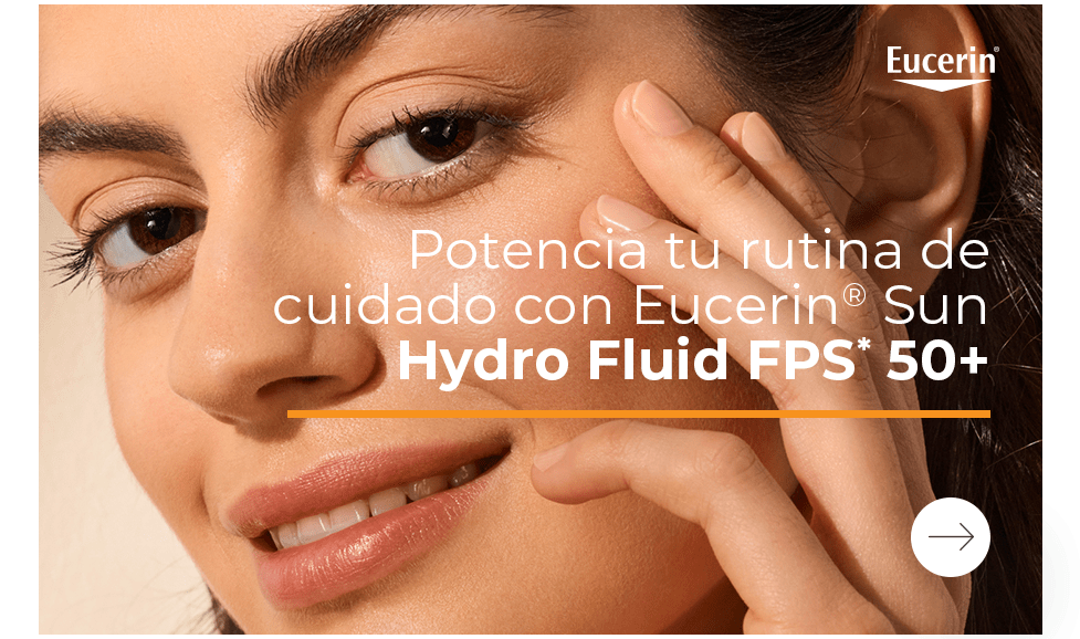 Mejora tu rutina de cuidado facial con Eucerin® Sun Hydro Fluid SPF 50+