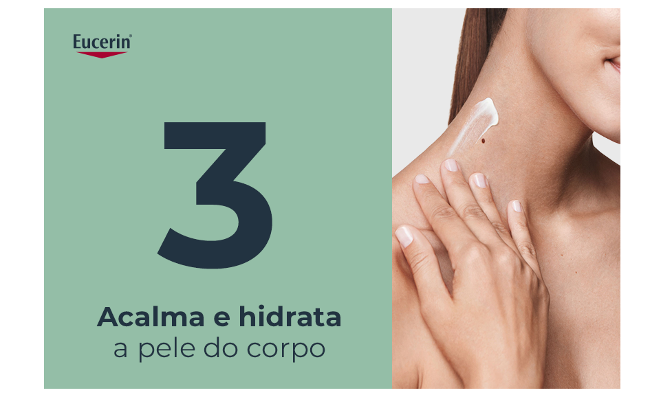 Acalma e hidrata a pele do corpo