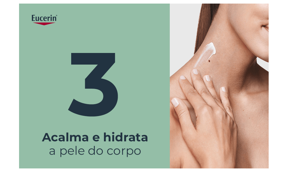 Acalma e hidrata a pele do corpo