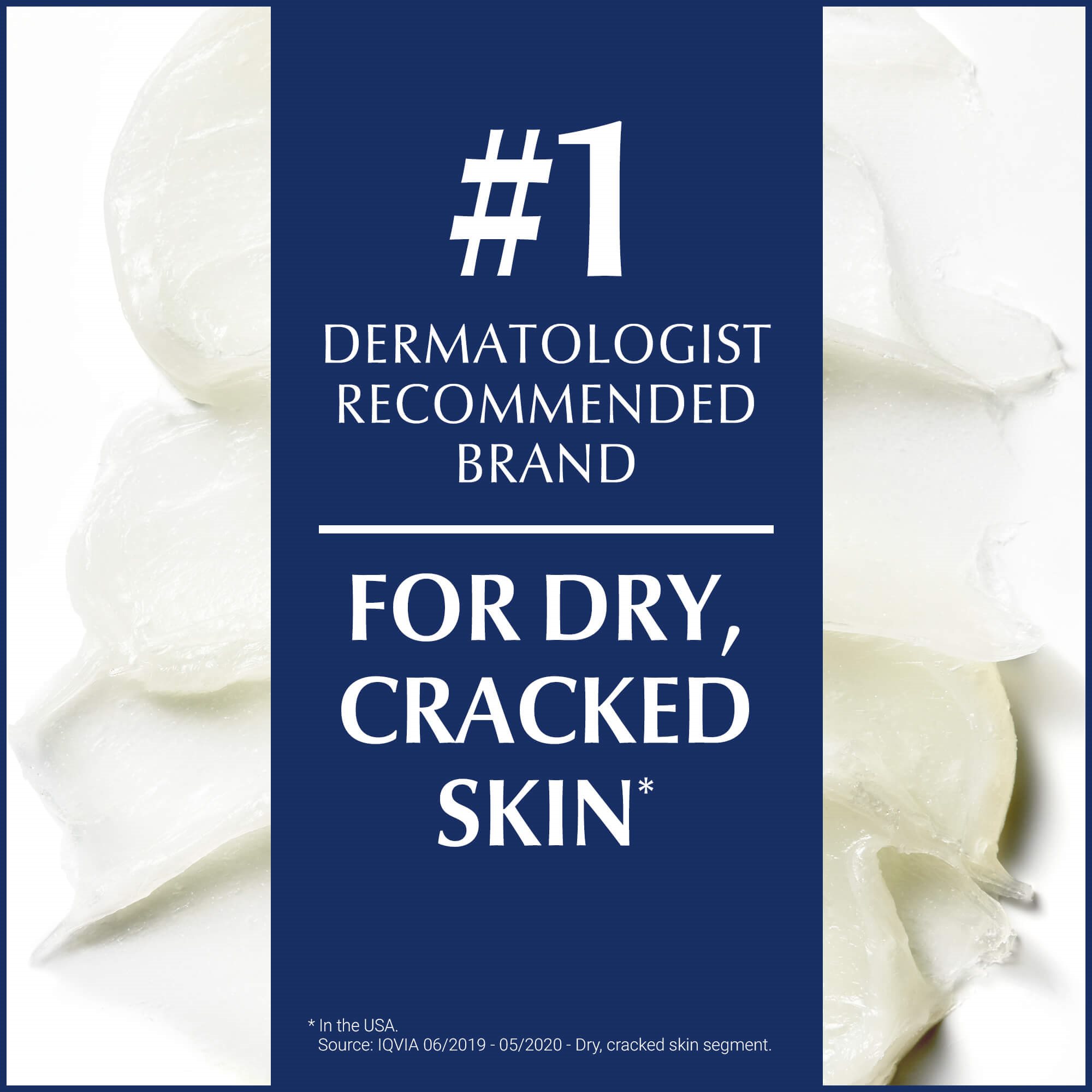 Image that reads that Eucerin is the “#1 Dermatologist Recommended Brand for dry, cracked skin in the USA”