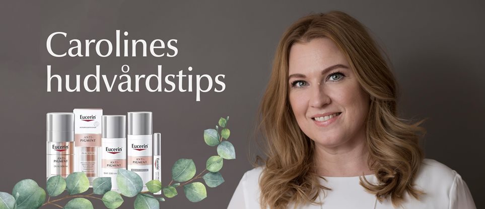Carolines hudvårdstips