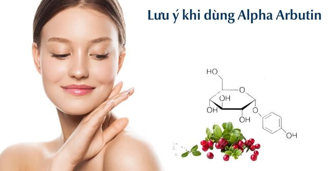 Hướng dẫn sử dụng Alpha Arbutin chăm sóc da đúng cách