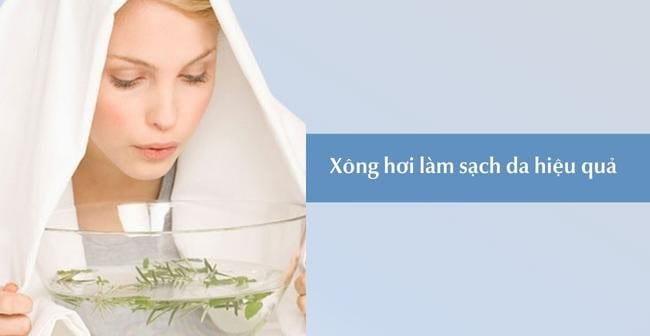 Xông hơi làm sạch da hiệu quả