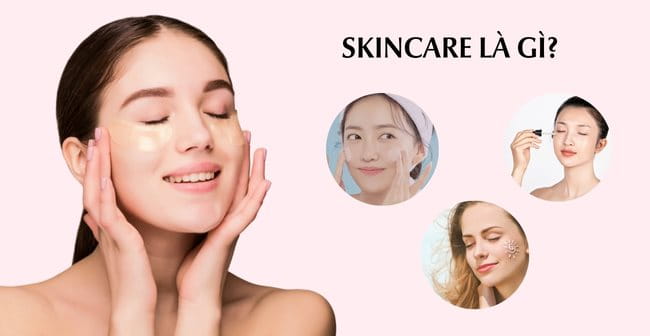 Skincare là gì?