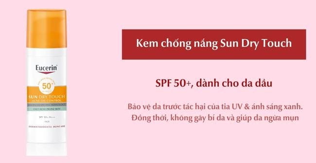 Kem chống nắng Sun Dry Touch phù hợp cho da dầu mụn