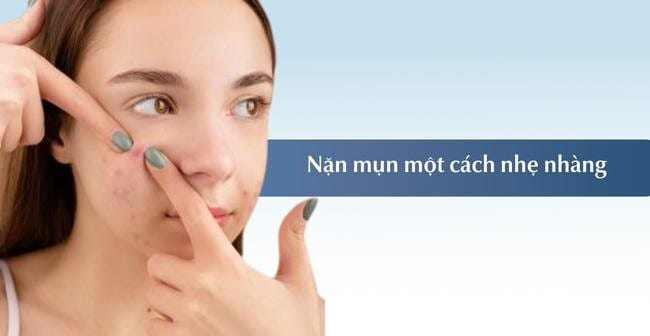 Nặn mụn bọc một cách nhẹ nhàng