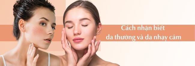 Cách nhận biết da thường và da nhạy cảm, phân biệt các loại da