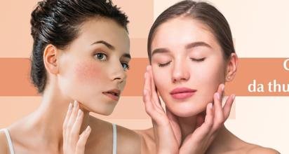 Cách nhận biết da thường và da nhạy cảm, phân biệt các loại da