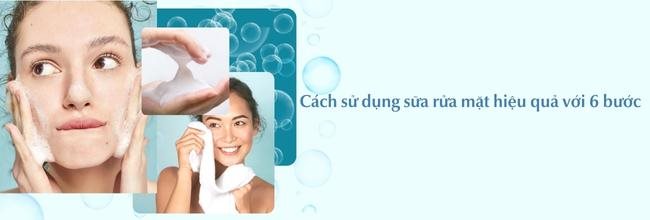 Cách sử dụng sữa rửa mặt đúng cách hiệu quả
