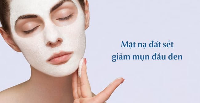 Mặt nạ đất sét giảm mụn đầu đen