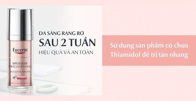 Cách trị tàn nhang hiệu quả, an toàn bằng Thamidol