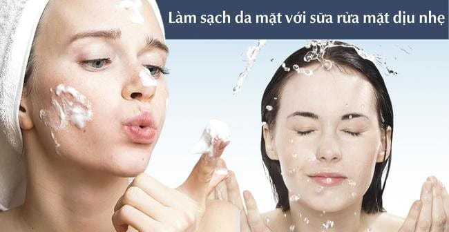 Làm sạch da toàn diện với sữa rửa mặt dịu nhẹ