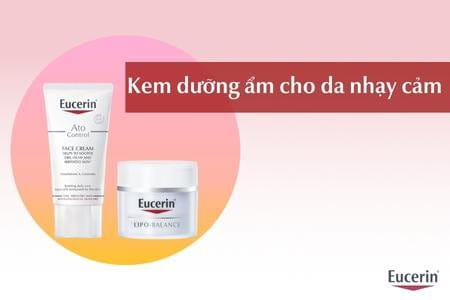 Kem dưỡng ẩm dành cho da nhạy cảm tốt, an toàn và hiệu quả 