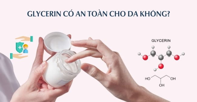 Glycerin có an toàn cho da không?