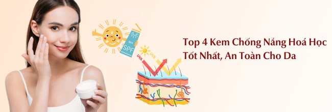 Kem chống nắng hoá học tốt nhất hiện nay