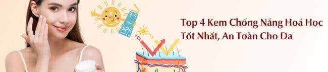 Kem chống nắng hoá học tốt nhất hiện nay