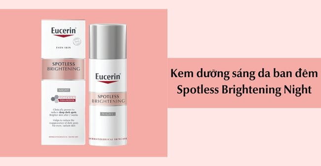 Kem dưỡng sáng da ban đêm Spotless Brightening Night