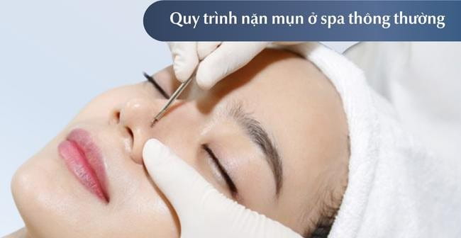 Quy trình nặn mụn ở spa thông thường 