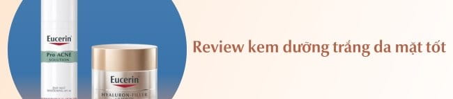 Review kem dưỡng trắng da mặt tốt nhất