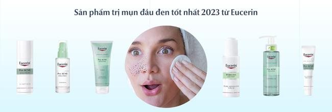 Sản phẩm trị mụn đầu đen hiệu quả tốt nhất 