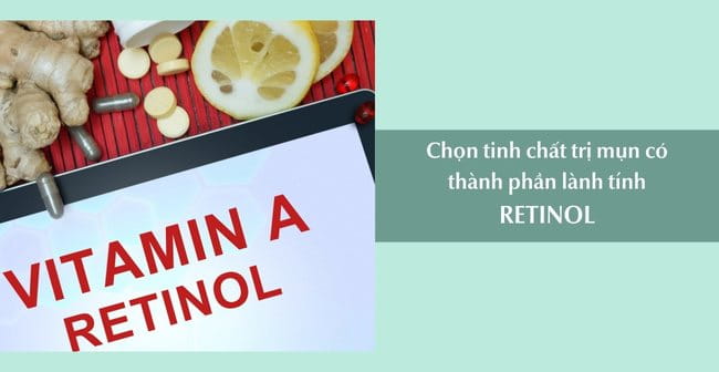 Retinol đã từ lâu được xem là thành phần vàng giúp giải quyết mụn trên da hiệu quả