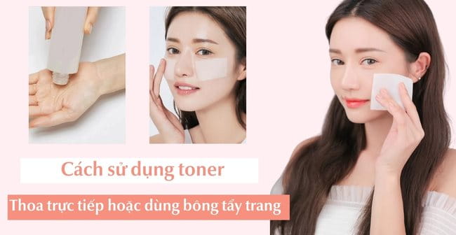 Cách sử dụng toner đúng chuẩn