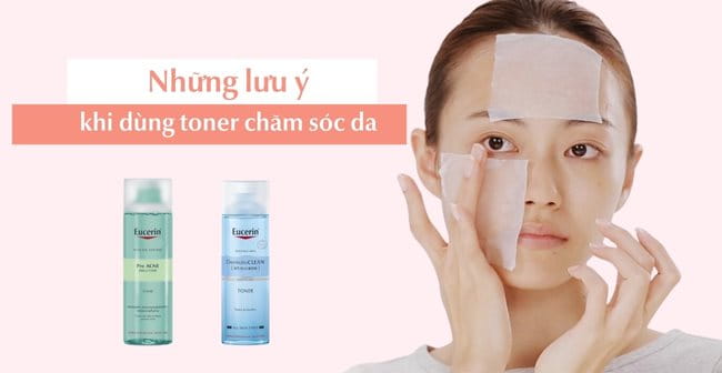 Những điều cần lưu ý khi chăm sóc da với toner là gì?