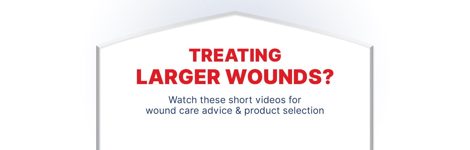 caring for larger wounds