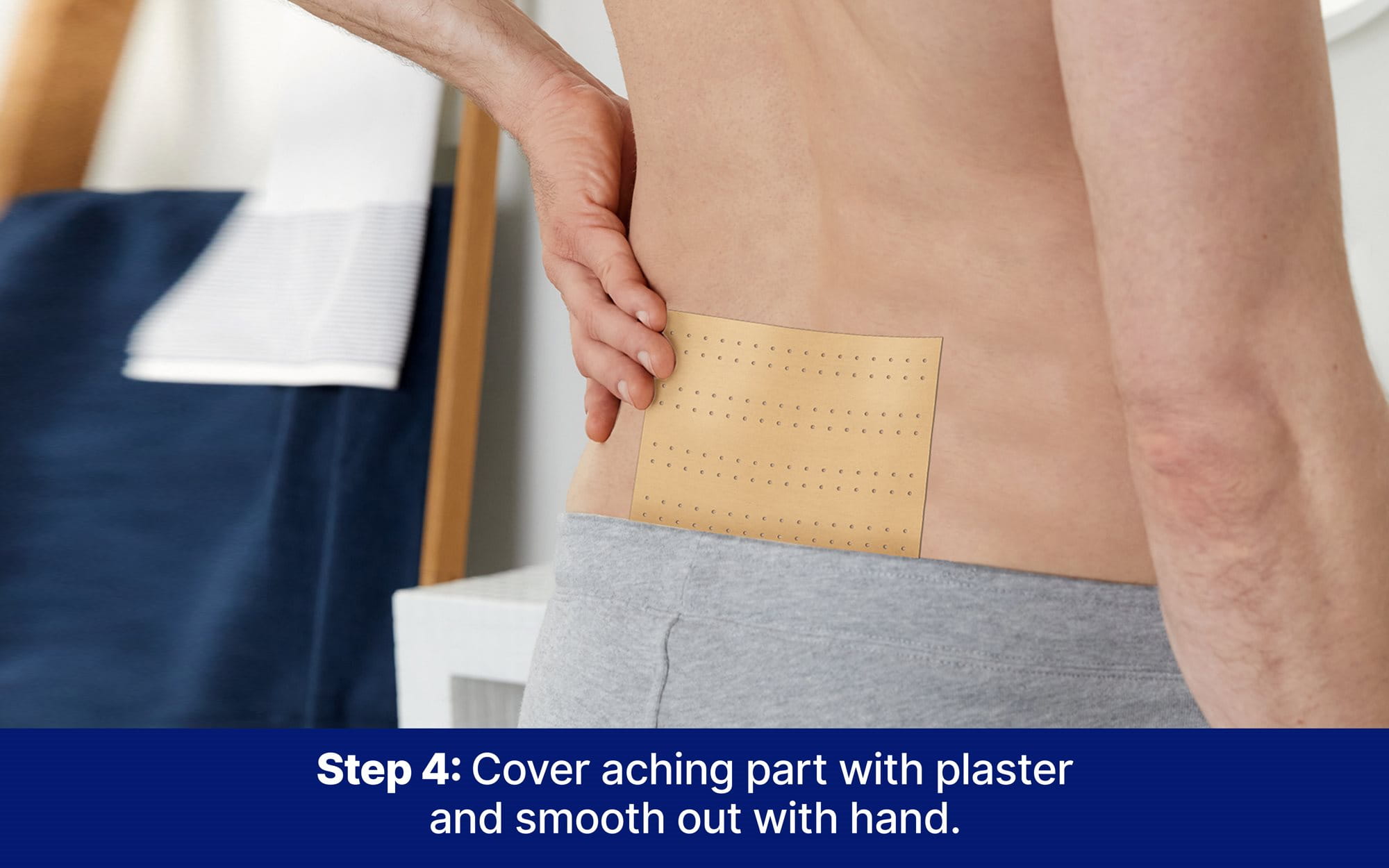 Cover the affected area with the plaster